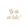Texte en flex thermocollant "La vie est belle"