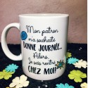 Mug Patron bonne journée - Mug Humour 