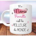 Mug Meilleure mamie du monde - PERSONNALISABLE- Fête des grands mères